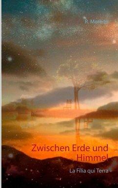 Zwischen Erde und Himmel (eBook, ePUB) - Moreno, R.