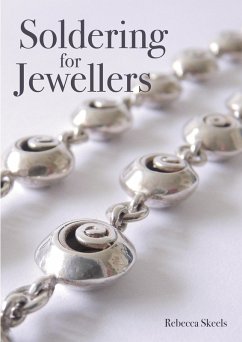 Soldering for Jewellers (eBook, ePUB) - Skeels, Rebecca