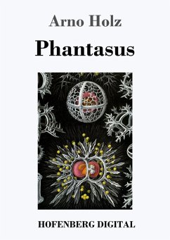 Phantasus (eBook, ePUB) - Holz, Arno