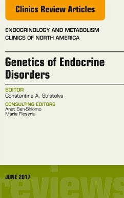 Genetics of Endocrine Disorders, An Issue of Endocrinology and Metabolism Clinics of North America (eBook, ePUB) - Stratakis, Constantine A.