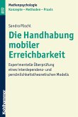 Die Handhabung mobiler Erreichbarkeit (eBook, PDF)