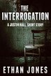 The Interrogation (A Justin Hall Short... - Bild 1