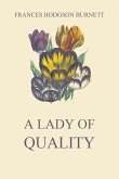 A Lady of Quality (eBook, ePUB)