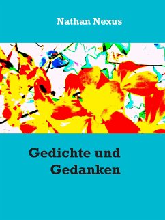 Gedichte und Gedanken (eBook, ePUB) - Nexus, Nathan