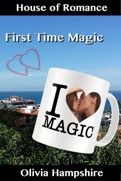 First Time Magic (eBook, ePUB) - Hampshire, Olivia