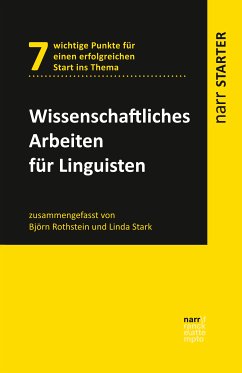 Wissenschaftliches Arbeiten für Linguisten (eBook, PDF) - Rothstein, Björn; Stark, Linda