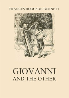 Giovanni and the other (eBook, ePUB) - Burnett, Frances Hodgson