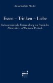 Essen - Trinken - Liebe (eBook, PDF)