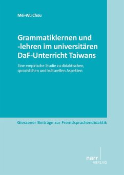 Grammatiklernen und -lehren im universitären DaF-Unterricht Taiwans (eBook, PDF) - Chou, Mei-Wu