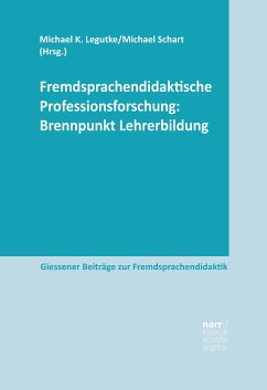 Fremdsprachendidaktische Professionsforschung: Brennpunkt Lehrerbildung (eBook, PDF)