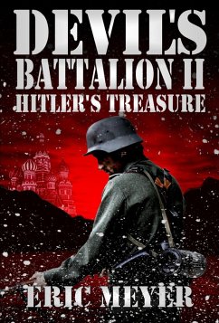 Devil's Battalion II: Hitler's Treasure (eBook, ePUB) - Meyer, Eric