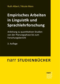 Empirisches Arbeiten in Linguistik und Sprachlehrforschung (eBook, PDF) - Albert, Ruth; Marx, Nicole