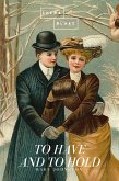 To Have and to Hold (eBook, ePUB)