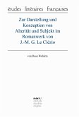 Zur Darstellung und Konzeption von Alterität und Subjekt im Romanwerk von J.-M. G. Le Clézio (eBook, PDF)