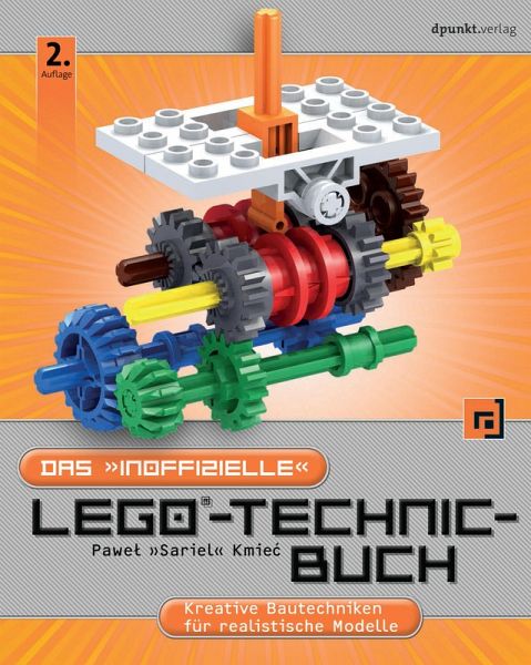 Das "inoffizielle" LEGO®-Technic-Buch (eBook, PDF) von Pawel "Sariel" Kmiec  - Portofrei bei bücher.de