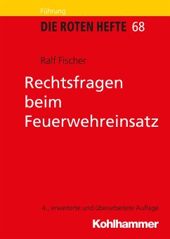 Rechtsfragen beim Feuerwehreinsatz (eBook, ePUB) - Fischer, Ralf