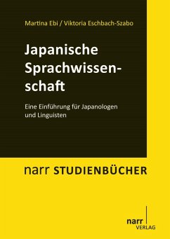 Japanische Sprachwissenschaft (eBook, PDF) - Ebi, Martina; Eschbach-Szabo, Viktoria