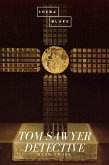 Tom Sawyer Detective (eBook, ePUB)