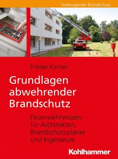 Grundlagen abwehrender Brandschutz (eBook, ePUB) - Kircher, Frieder