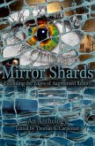Mirror Shards: Volume One (eBook, ePUB) Mirror Shards: Volume One (eBook, ePUB)
