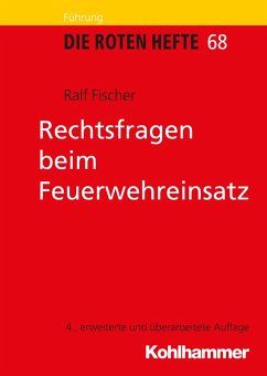 Rechtsfragen beim Feuerwehreinsatz (eBook, PDF) - Fischer, Ralf