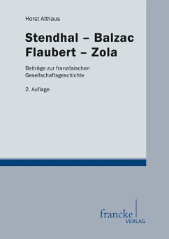 Stendhal-Balzac-Flaubert-Zola (eBook, PDF) - Althaus, Horst