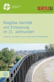 Religiöse Identität und Erneuerung im 21. Jahrhundert (eBook, ePUB)