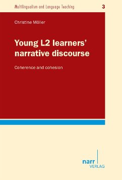 Young L2 learners' narrative discourse (eBook, PDF) - Möller, Christine