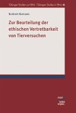 Zur Beurteilung der ethischen Vertretbarkeit von Tierversuchen (eBook, PDF)