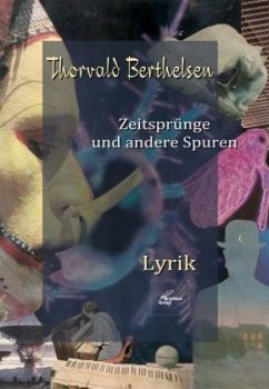 Zeitsprünge und andere Spuren - Berthelsen, Thorvald