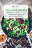 CuciniAmo Healthy (eBook, ePUB)