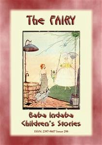 THE FAIRY - A Children&quote;s Fairy Tale from France (eBook, ePUB)