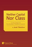 Neither Capital, Nor Class