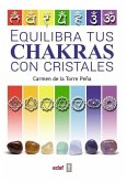 Equilibra Tus Chakras Con Los Cristales