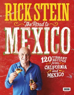 Rick Stein: Road to Mexico - Stein, Rick