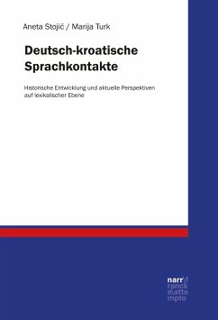 Deutsch-kroatische Sprachkontakte (eBook, PDF) - Stojic, Aneta; Turk, Marija