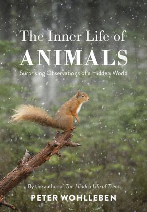The Inner Life of Animals The Inner Life of Animals