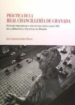 Práctica de la Real Chancillería de Granada - López Nevot, José Antonio