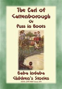 THE EARL OF CATTENBOROUGH or PUSS IN BOOTS - An English Children’s Fairy Tale (eBook, ePUB) - E. Mouse, Anon