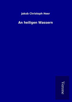 An heiligen Wassern - Heer, Jakob Christoph