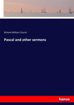 Pascal and other sermons - Church, Richard W.