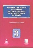 Revisión del marco regulador de las actividades de red eléctrica en España