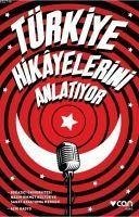 Türkiye Hikayelerini Anlatiyor - Gülsoy, Murat