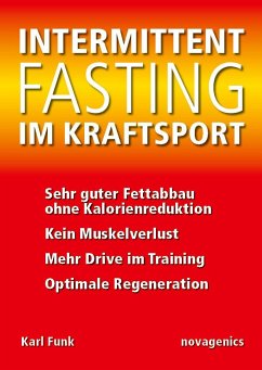 Intermittent Fasting im Kraftsport - Funk, Karl