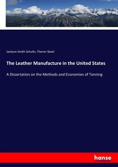 The Leather Manufacture in the United States