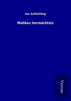 Moltkes Vermächtnis