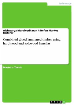 Combined glued laminated timber using hardwood and softwood lamellas - Reiterer, Stefan Markus;Muraleedharan, Aishwarya