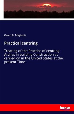 Practical centring - Maginnis, Owen B.