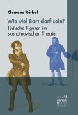 Wieviel Bart darf sein? Jüdische Figuren im skandinavischen Theater (eBook, PDF)