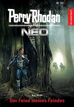 Der Feind meines Feindes / Perry Rhodan - Neo Bd.152 (eBook, ePUB) - Hirdt, Kai